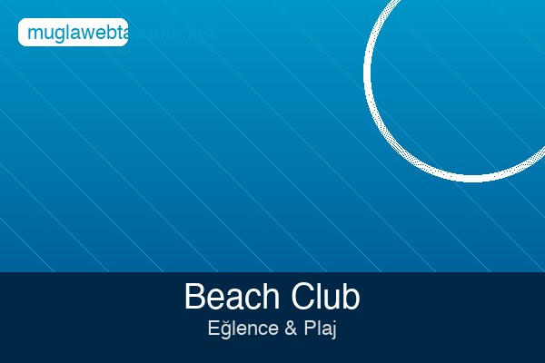 Muğla Beach Club Web Sitesi
